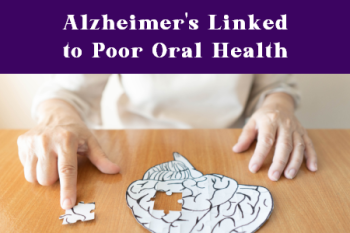 Odenton dentists, Drs. Kenny & Sarrah Zamora at Bayside Kids Dental explains the connection between Alzheimer’s and oral health.