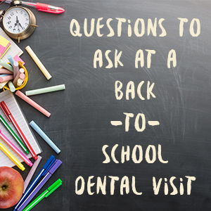 Odenton dentist Drs. Kenny and Sarrah Zamora of Bayside Kids Dental shares ideas for questions parents and children can ask at a back-to-school dental visit.
