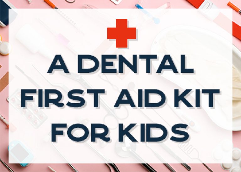 Kids Dental First Aid Kit in Odenton, MD Bayside Kids Dental