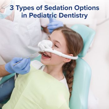 Odenton dentists, Drs. Kenny and Sarrah Zamora at Bayside Kids Dental, discuss the three sedation options that are offered to children to help them overcome dental anxiety and have a positive dental experience.